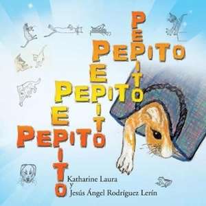 Pepito de Katharine Laura