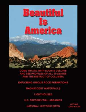 Beautiful Is America de Louis Kates