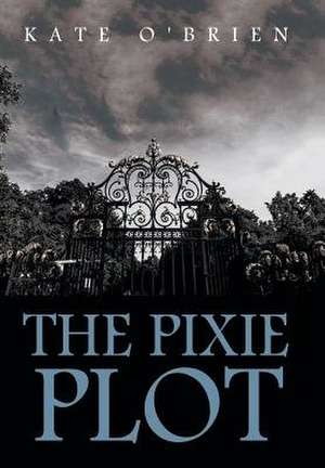The Pixie Plot de Kate O'Brien