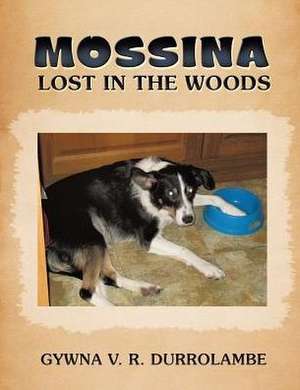 Mossina Lost in the Woods de Gywna V. R. Durrolambe