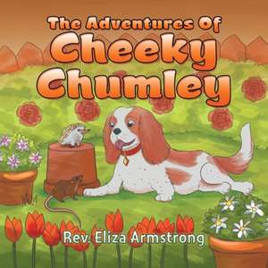 The Adventures of Cheeky Chumley de Rev. Eliza Armstrong