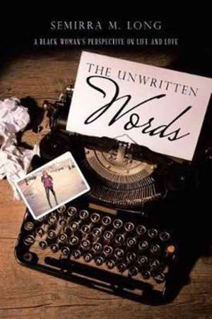 UNWRITTEN WORDS de Semirra M. Long