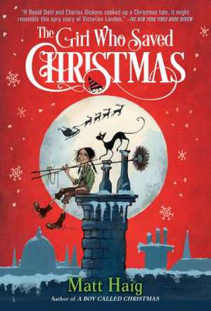 The Girl Who Saved Christmas de Matt Haig