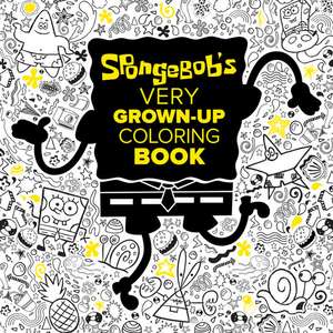 Spongebob's Very Grown-Up Coloring Book (Spongebob Squarepants) de Random House