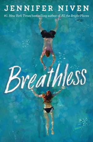 Breathless de Jennifer Niven