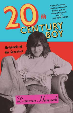 Twentieth-Century Boy de Duncan Hannah