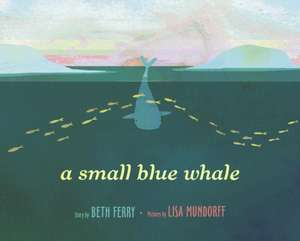 A Small Blue Whale de Beth Ferry