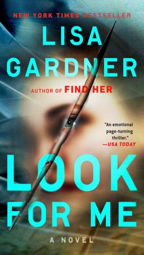 Look for Me de Lisa Gardner