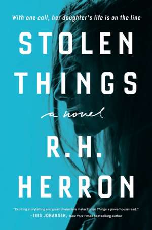 Stolen Things: A Novel de R. H. Herron