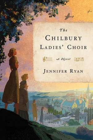 The Chilbury Ladies' Choir de Jennifer Ryan