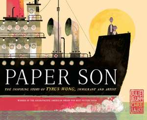 Paper Son: The Inspiring Story of Tyrus Wong, Immigrant and Artist de Chris Sasaki