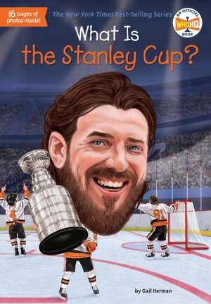 What Is the Stanley Cup? de Gail Herman