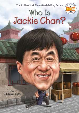 Who Is Jackie Chan? de Jody Jensen Shaffer