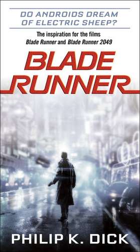 Blade Runner. Movie Tie-In de Philip K. Dick