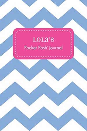 Lola's Pocket Posh Journal, Chevron de Andrews McMeel Publishing