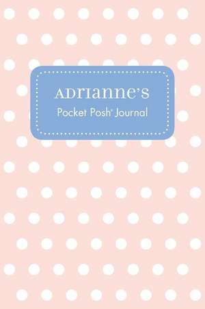 Adrianne's Pocket Posh Journal, Polka Dot de Andrews McMeel Publishing