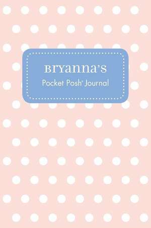 Bryanna's Pocket Posh Journal, Polka Dot de Andrews McMeel Publishing