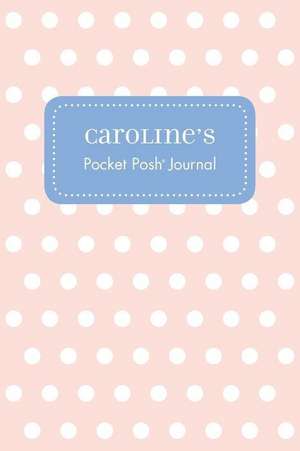 Caroline's Pocket Posh Journal, Polka Dot de Andrews McMeel Publishing