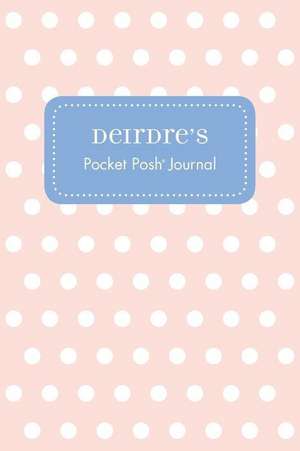 Deirdre's Pocket Posh Journal, Polka Dot de Andrews McMeel Publishing