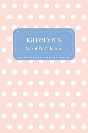 Katelyn's Pocket Posh Journal, Polka Dot de Andrews McMeel Publishing