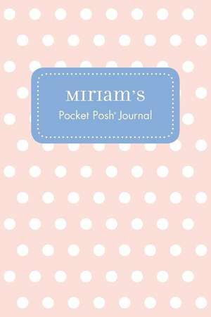 Miriam's Pocket Posh Journal, Polka Dot de Andrews McMeel Publishing