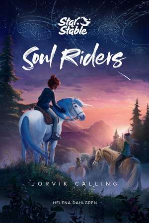 Soul Riders: Jorvik Calling de Helena Dahlgren