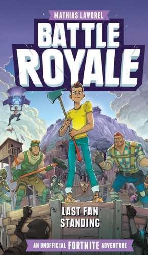 Battle Royale de Mathias Lavorel