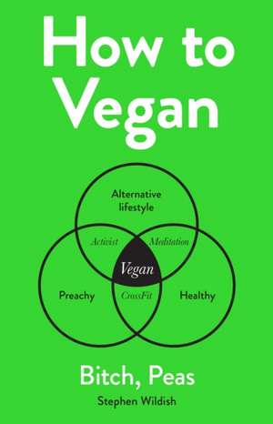 How to Vegan de Stephen Wildish