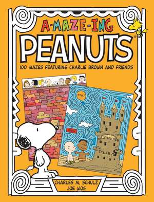 A-Maze-Ing Peanuts: 100 Mazes Featuring Charlie Brown and Friends de Charles M. Schulz