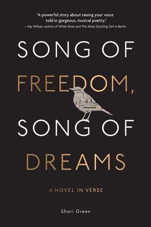 Song of Freedom, Song of Dreams de Shari Green