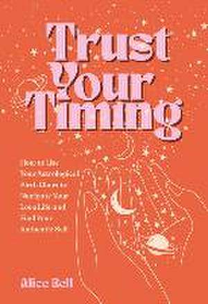 Trust Your Timing de Alice Bell