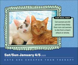 Cats Are Cheaper Than Therapy 2025 Day-to-Day Calendar: More Than 365 Cats + Punny EmPAWerment de Andrews McMeel Publishing