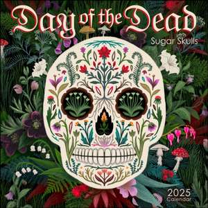 Day of the Dead 2025 Wall Calendar: Sugar Skulls de Amber Lotus Publishing