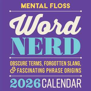 Word Nerd 2026 Calendar: Obscure Forgotten Slang & Fascinating Phrase Origins de Mental Floss