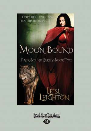 Moon Bound (Large Print 16pt) de Leisl Leighton