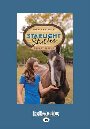 Starlight Stables: Brumby Rescue (Bk5) (Large Print 16pt) de Soraya Nicholas