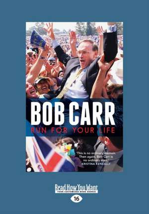 Run for Your Life (Large Print 16pt) de Bob Carr