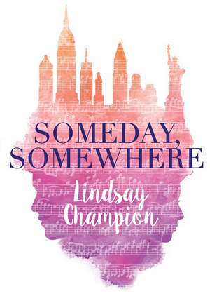 Someday, Somewhere de Lindsay Champion