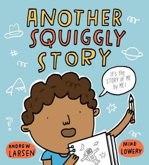 Another Squiggly Story de Andrew Larsen