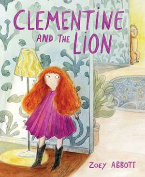 Clementine and the Lion de Zoey Abbott