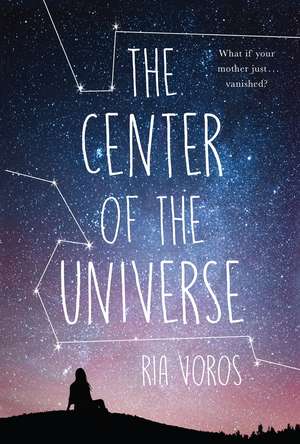 The Center of the Universe de Ria Voros