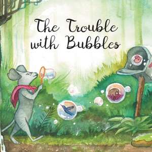 The Trouble with Bubbles de Scot Ranslem