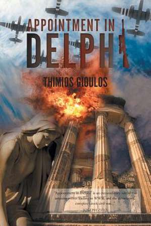 Appointment in Delphi de Gioulos, Thimios