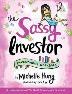 The Sassy Investor de Michelle Hung