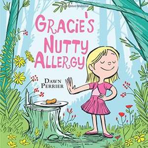 Gracie's Nutty Allergy de Dawn Perrier