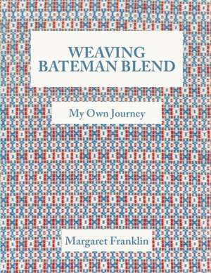 Weaving Bateman Blend de Margaret Franklin