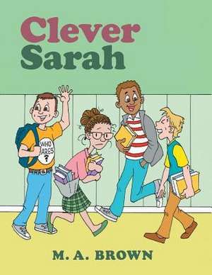 Clever Sarah de M. A. Brown