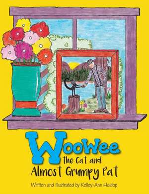 WooWee the Cat and Almost Grumpy Pat de Kelley-Ann Heslop