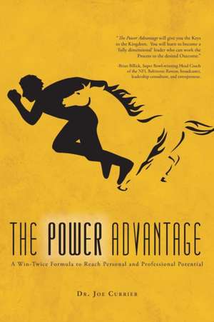 The Power Advantage de Joe Currier