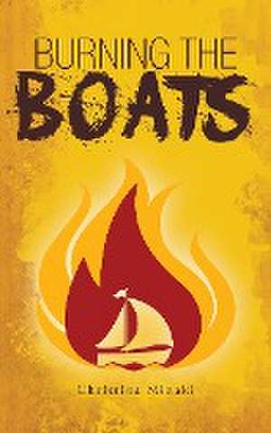 Burning the Boats de Christina Minaki